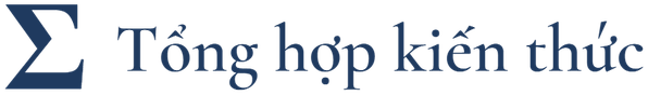 Tổng hợp kiến thức